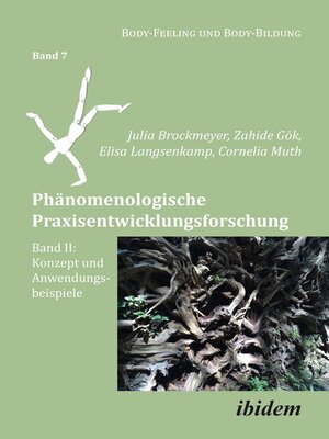 cover image of Phänomenologische Praxisentwicklungsforschung Band II